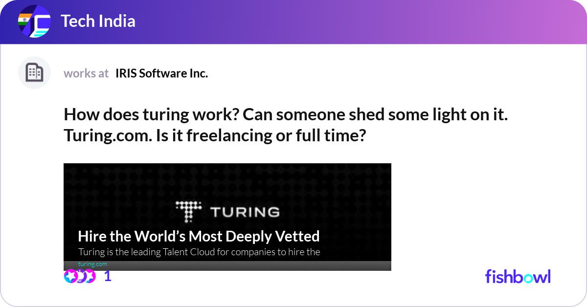 How does turing work? Can someone shed some light ... | Fishbowl