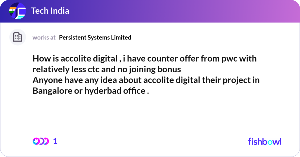 How is accolite digital , i have counter offer fro... | Fishbowl
