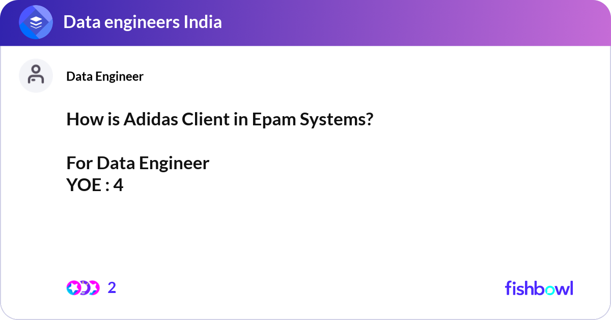 Adidas Api How is Adidas Client in Epam Systems? For Data En... | Fishbowl