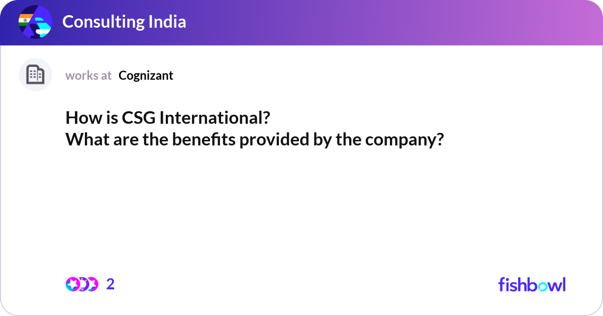 Csg Inernational How is CSG International? What are the benefits pr... | Fishbowl