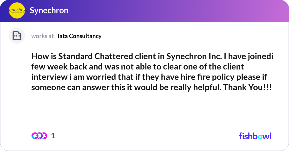 How is Standard Chattered client in Synechron Inc.... | Fishbowl