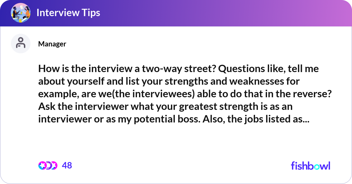 Interview Isometric Two View Question How is the interview a two-way street? Questions l... | Fishbowl