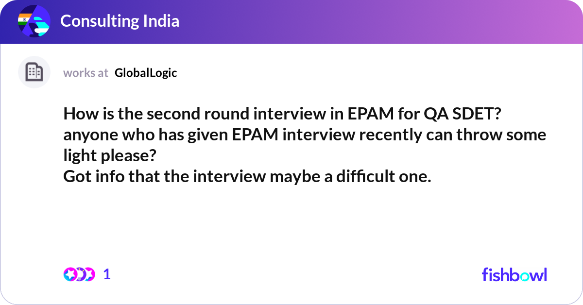 How is the second round interview in EPAM for QA S... | Fishbowl