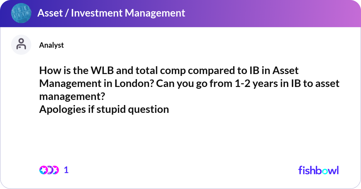 How is the WLB and total comp compared to IB in As... | Fishbowl