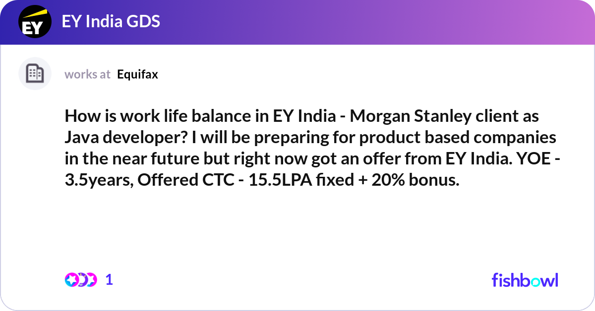 How is work life balance in EY India - Morgan Stan... | Fishbowl