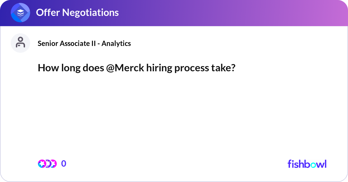 How long does @Merck hiring process take? | Fishbowl