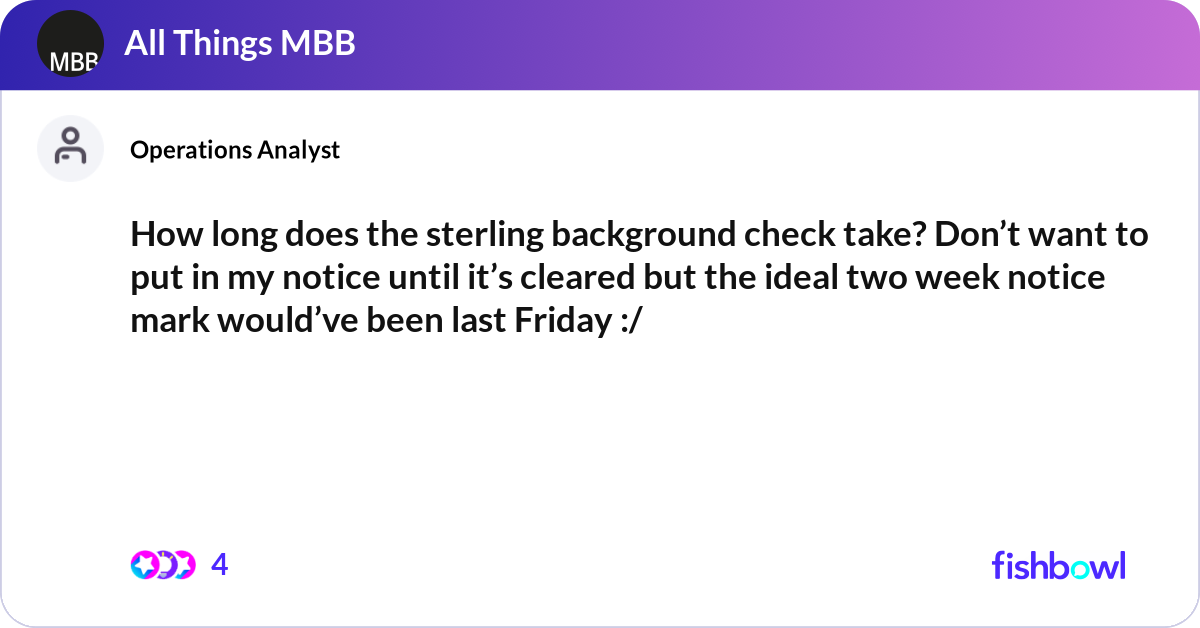 How long does the sterling background check take? | Fishbowl