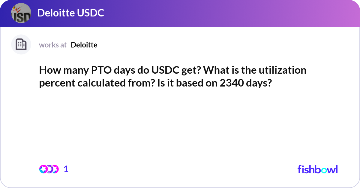 How many PTO days do USDC get? What is the utiliza... | Fishbowl
