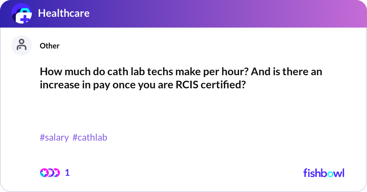 Program Lab How Much Do They Pay How much do cath lab techs make per hour? And is t... | Fishbowl