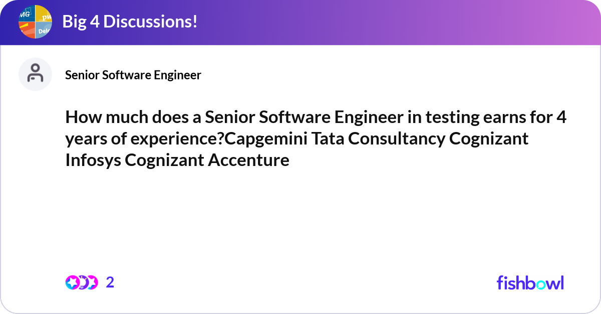 How much does a Senior Software Engineer in testin... | Fishbowl