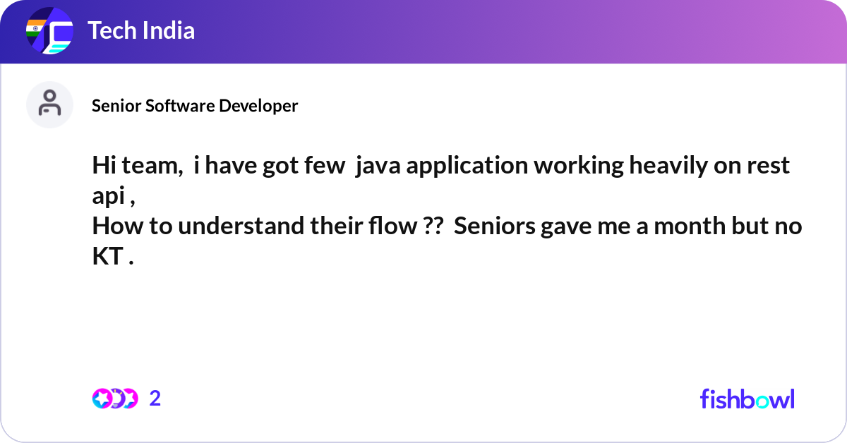 Hi team, i have got few java application working... | Fishbowl
