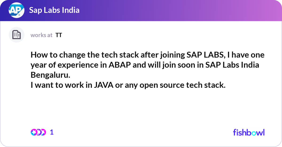 How to change the tech stack after joining SAP LAB... | Fishbowl