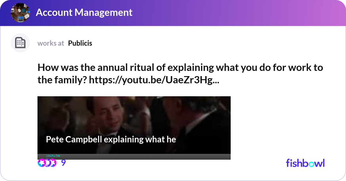How was the annual ritual of explaining what you d... | Fishbowl