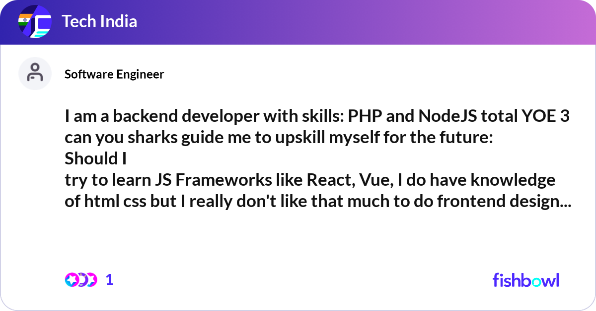 I am a backend developer with skills: PHP and Node... | Fishbowl