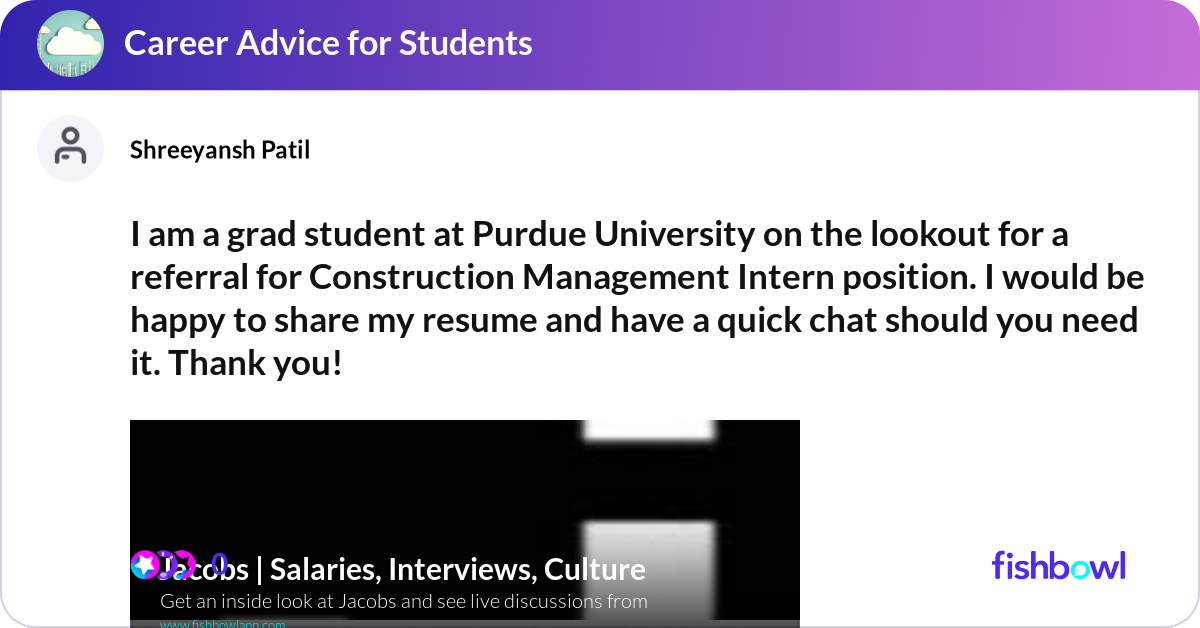 I am a grad student at Purdue University on the lo... | Fishbowl