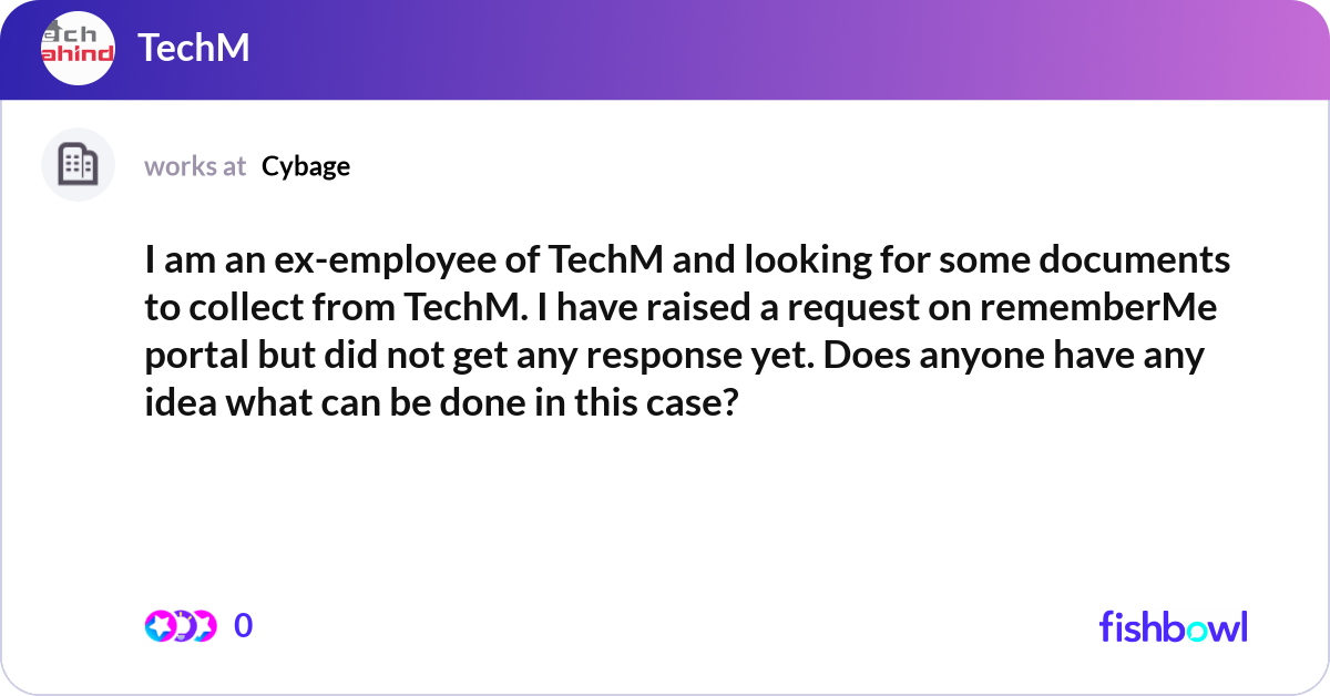 Techm Image I am an ex-employee of TechM and looking for some ... | Fishbowl