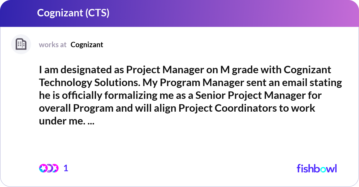 I am designated as Project Manager on M grade with... | Fishbowl
