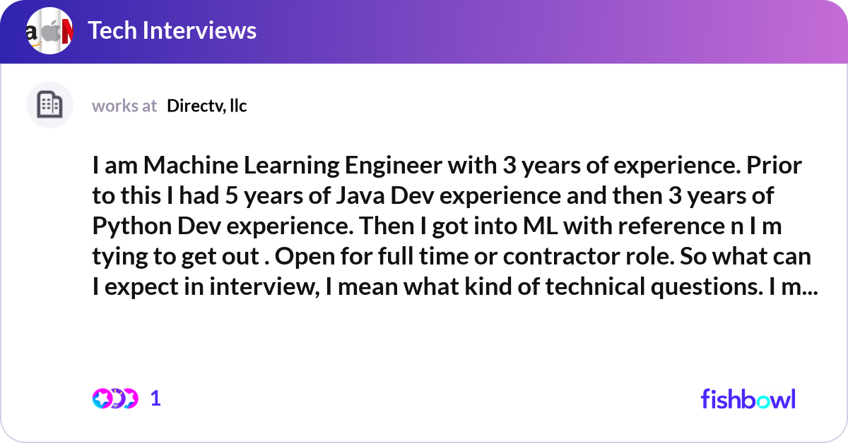 I am Machine Learning Engineer with 3 years of exp... | Fishbowl