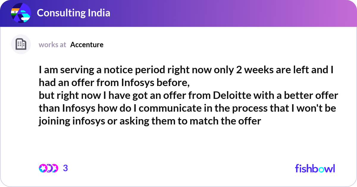 I am serving a notice period right now only 2 week... | Fishbowl