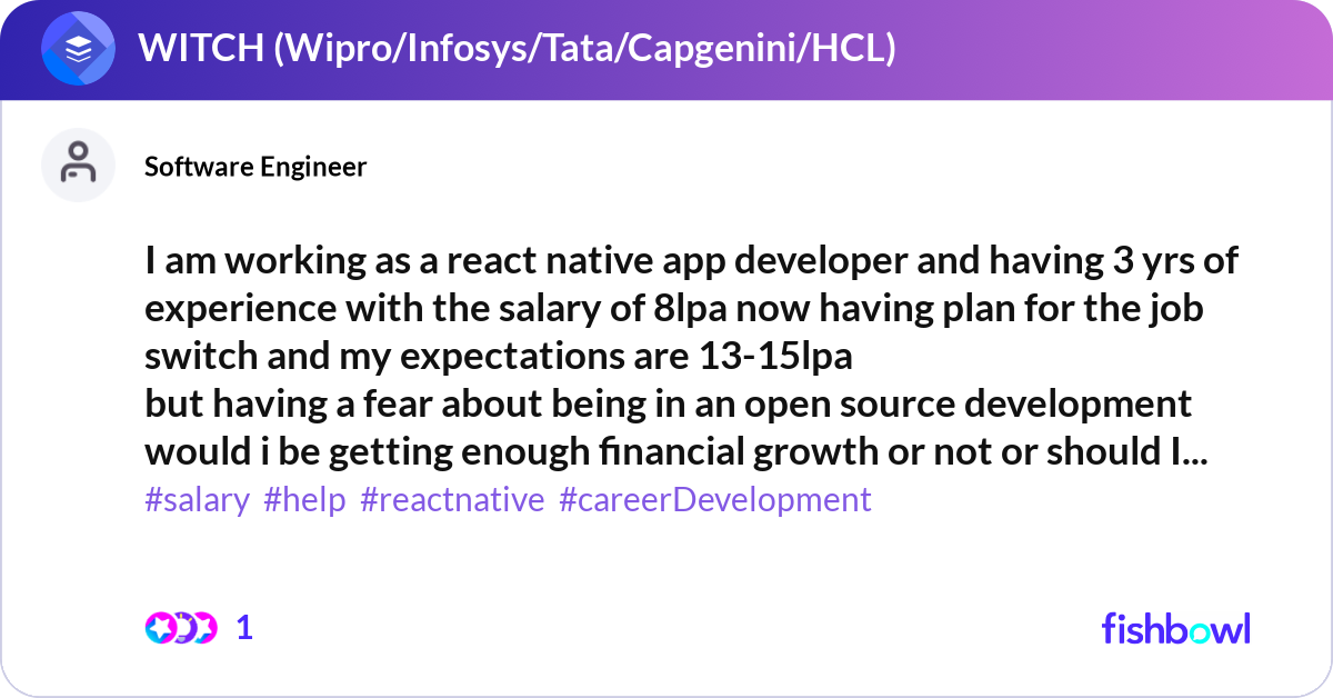 I am working as a react native app developer and h... | Fishbowl