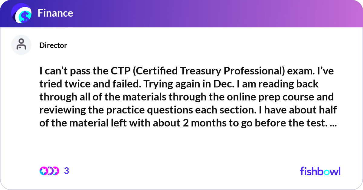 Ctp Rules I can’t pass the CTP (Certified Treasury Professio... | Fishbowl