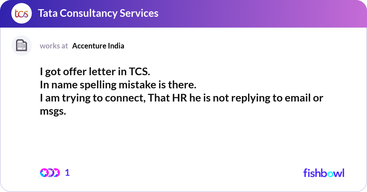 Tcs Email Format I got offer letter in TCS. In name spelling mistak... | Fishbowl