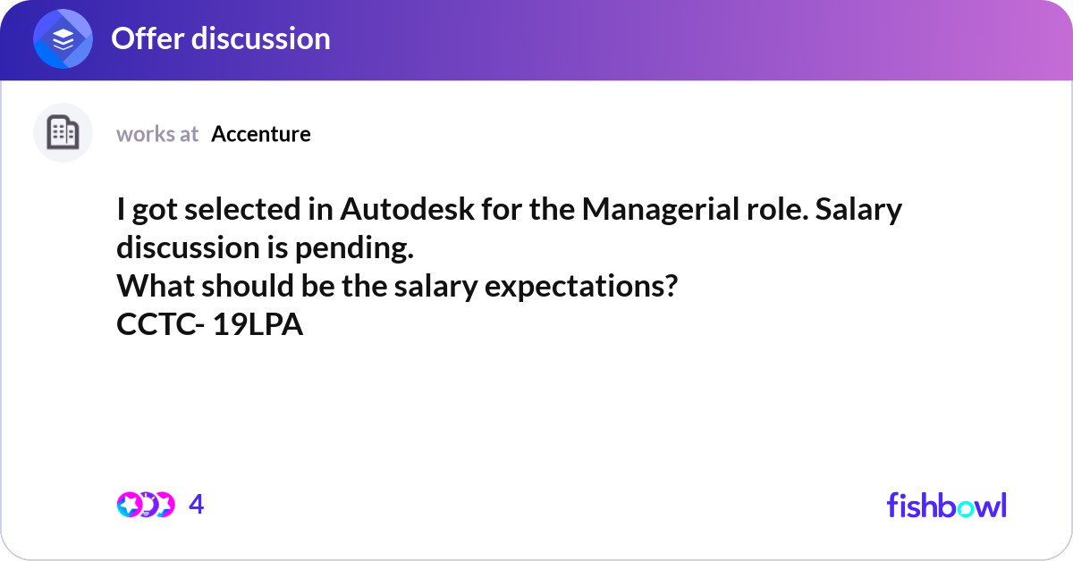 I got selected in Autodesk for the Managerial role... | Fishbowl
