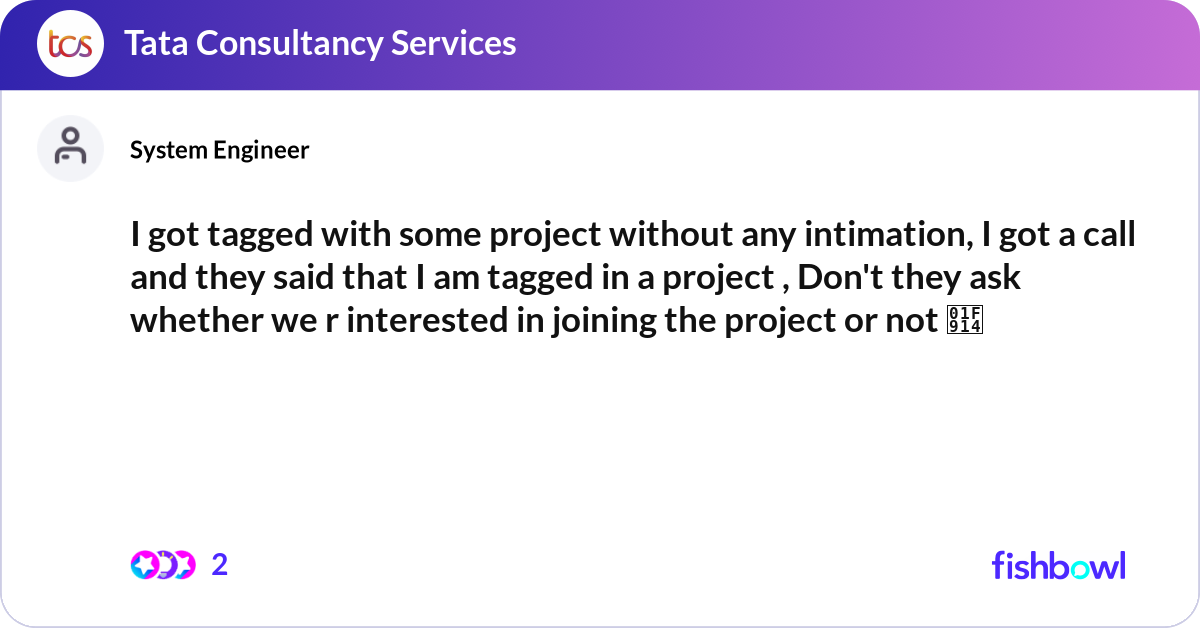 Without Intimation Icon I got tagged with some project without any intimat... | Fishbowl