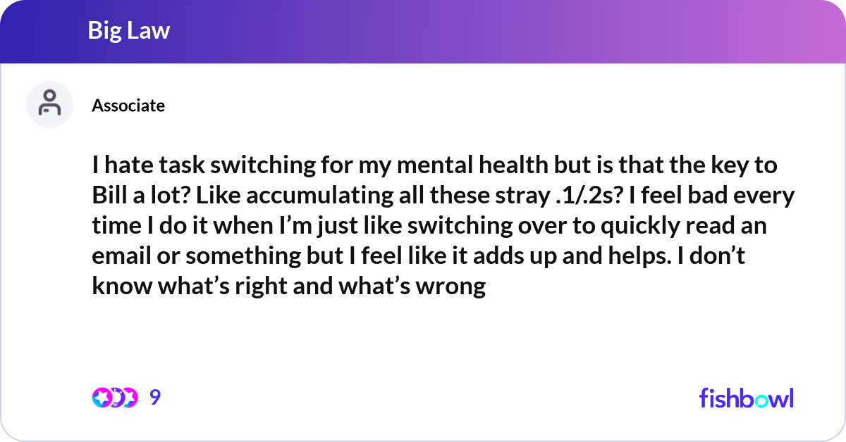 I hate task switching for my mental health but is ... | Fishbowl