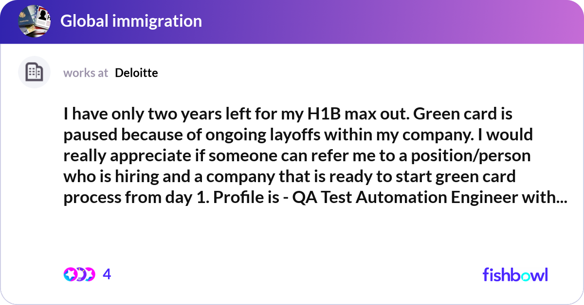 Two Years Left I have only two years left for my H1B max out. Gre... | Fishbowl