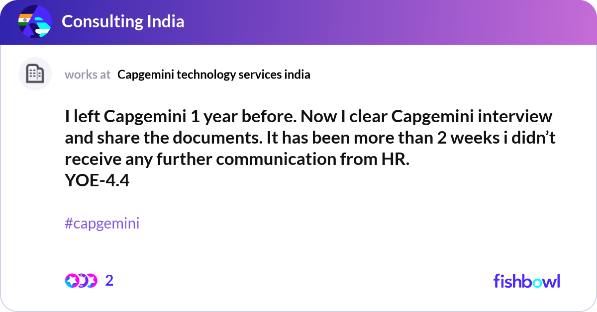 I left Capgemini 1 year before. Now I clear Capgem... | Fishbowl