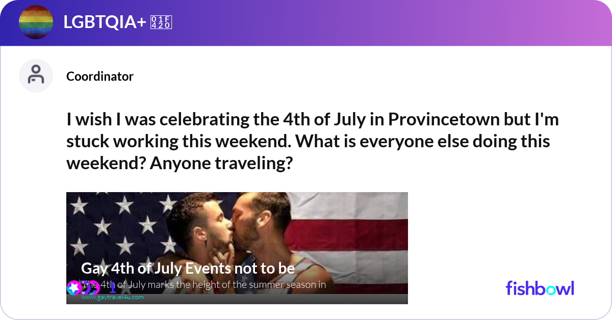 I wish I was celebrating the 4th of July in Provin... | Fishbowl