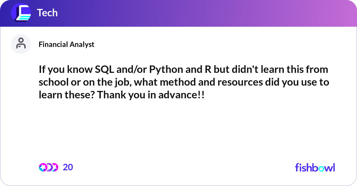 If you know SQL and/or Python and R but didn't lea... | Fishbowl
