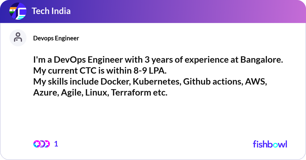I'm a DevOps Engineer with 3 years of experience a... | Fishbowl