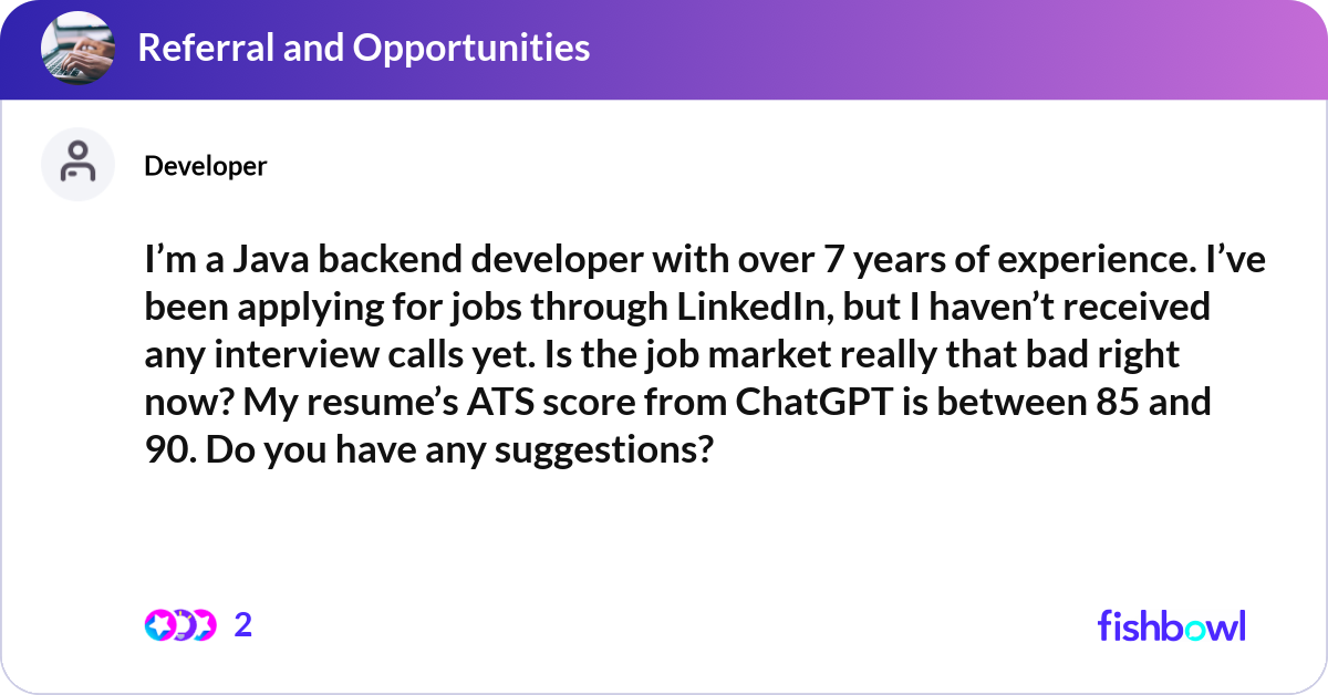 I’m a Java backend developer with over 7 years of ... | Fishbowl