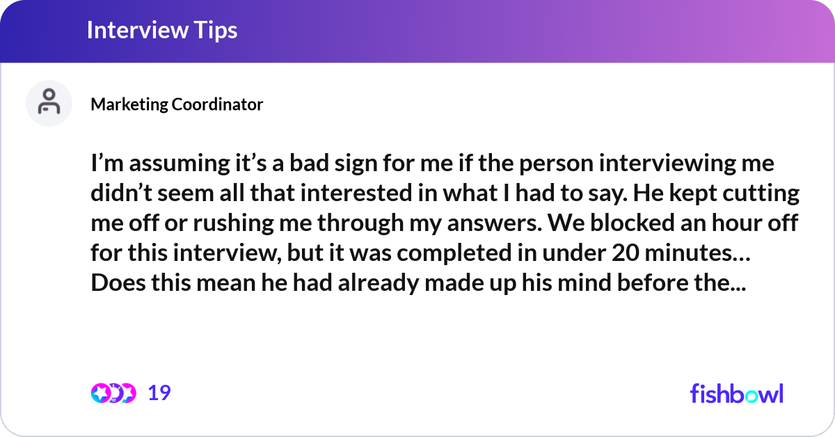 I’m assuming it’s a bad sign for me if the person ... | Fishbowl