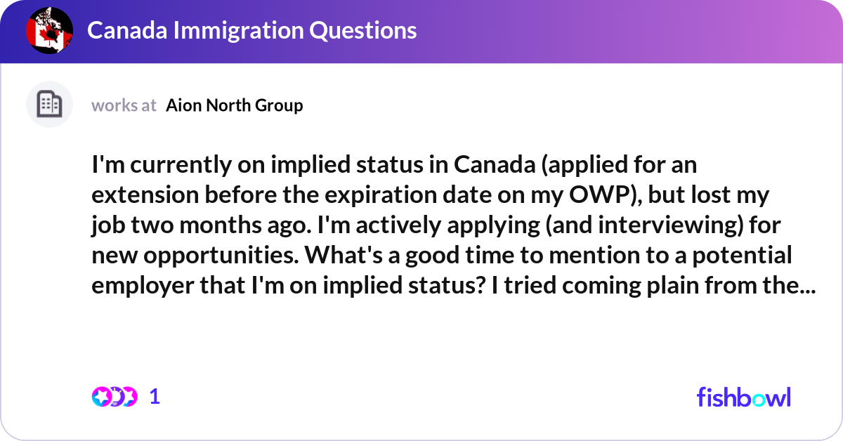 I'm currently on implied status in Canada (applied... | Fishbowl