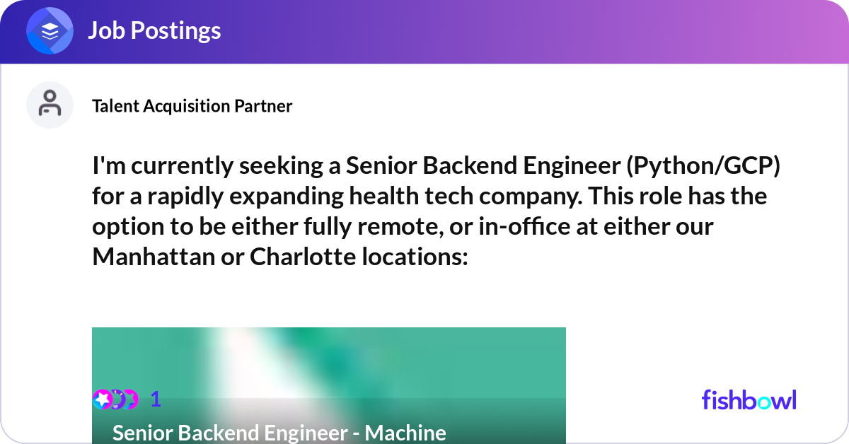 I'm currently seeking a Senior Backend Engineer (P... | Fishbowl
