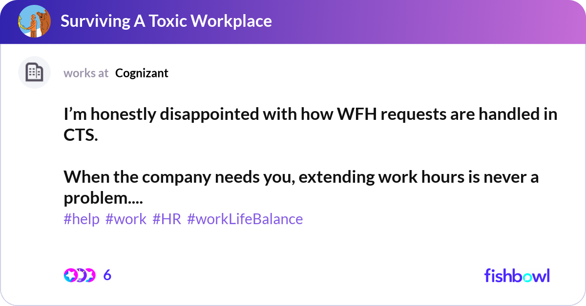 I’m honestly disappointed with how WFH requests ar... | Fishbowl