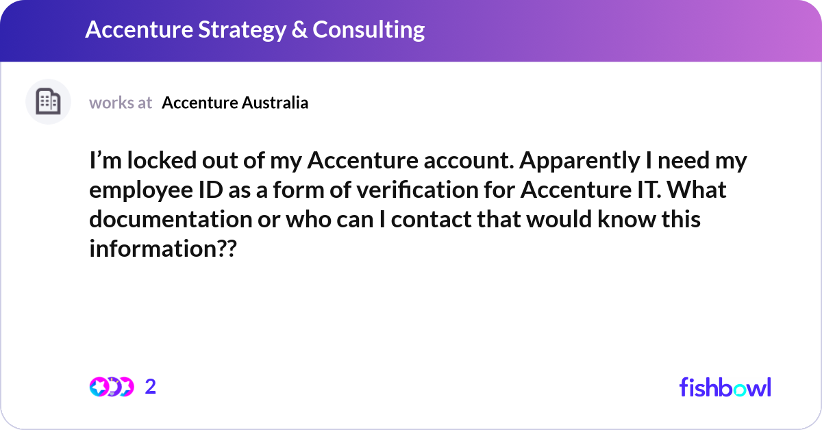 Form Method Accenture I’m locked out of my Accenture account. Apparently... | Fishbowl