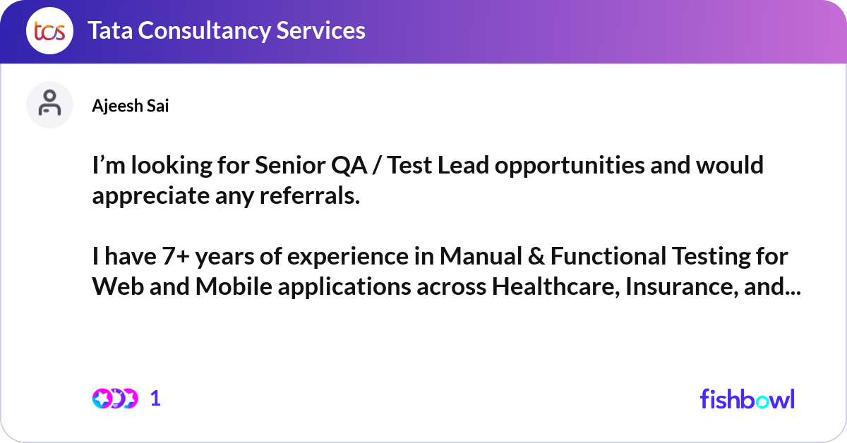 I’m looking for Senior QA / Test Lead opportunitie... | Fishbowl