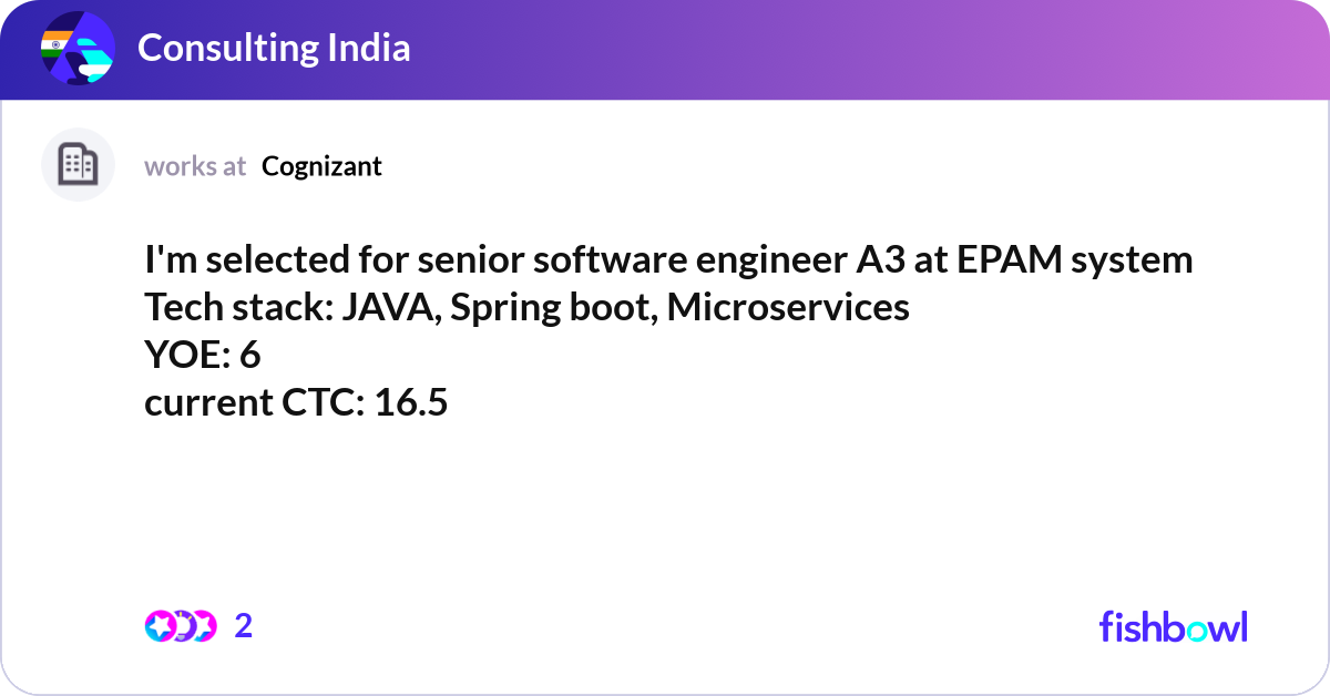 I'm selected for senior software engineer A3 at EP... | Fishbowl