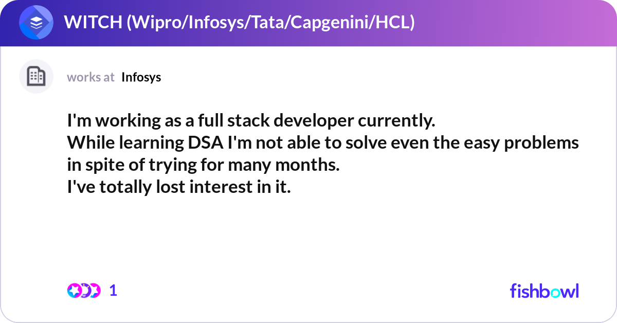 I'm working as a full stack developer currently. W... | Fishbowl