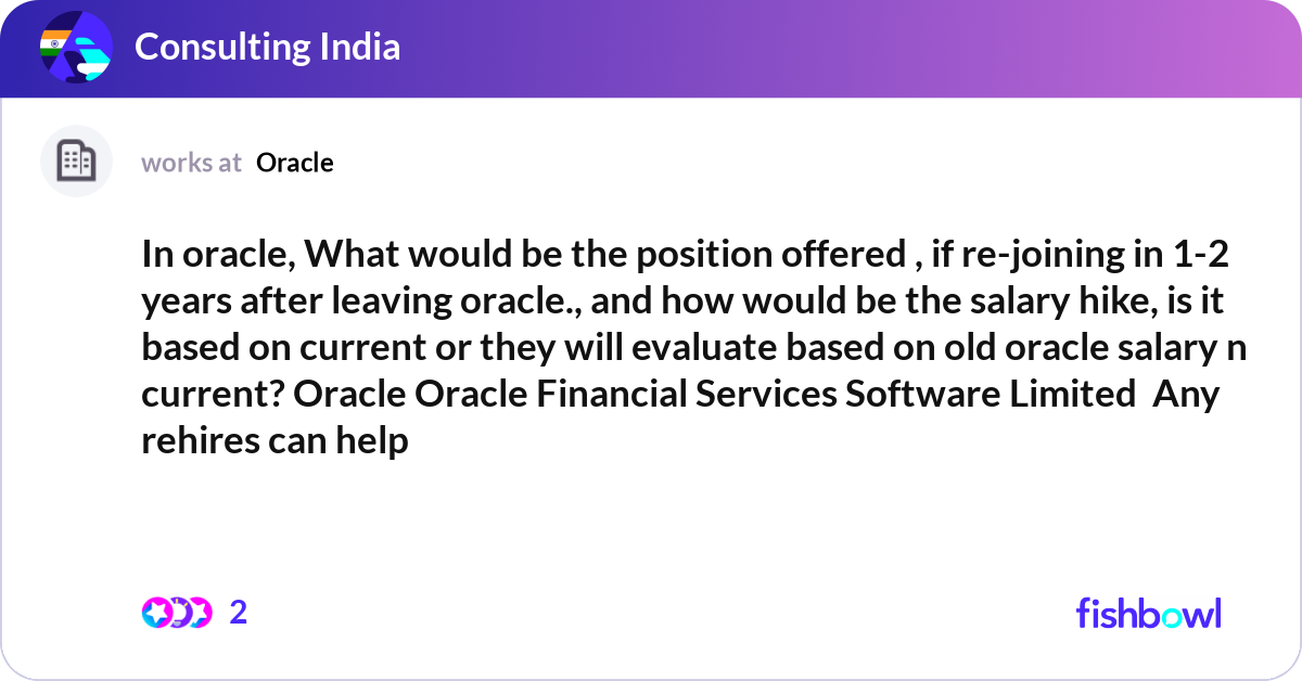 In oracle, What would be the position offered , if... | Fishbowl
