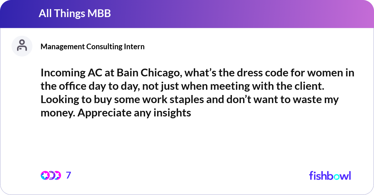 Incoming AC at Bain Chicago, what’s the dress code... | Fishbowl