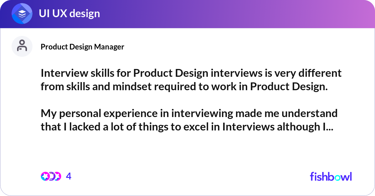 Production Design Interview Interview skills for Product Design interviews is ... | Fishbowl