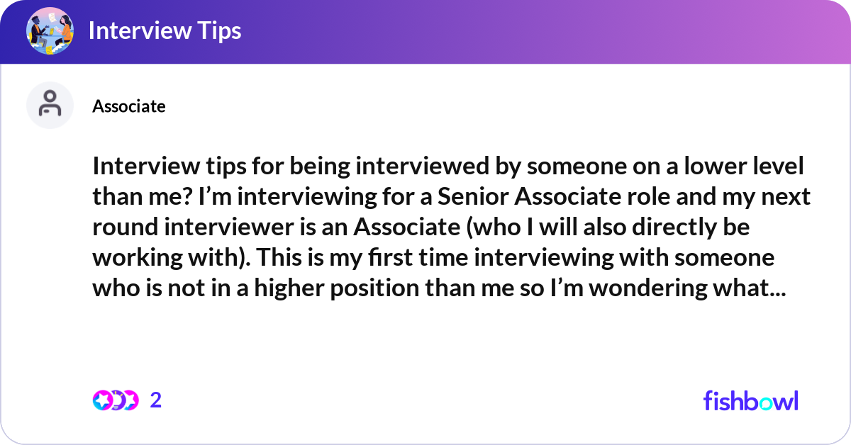 Interview Tips For Being Interviewed By Someone On Fishbowl Interview Tips For Being Interviewed By Someone On Fishbowl