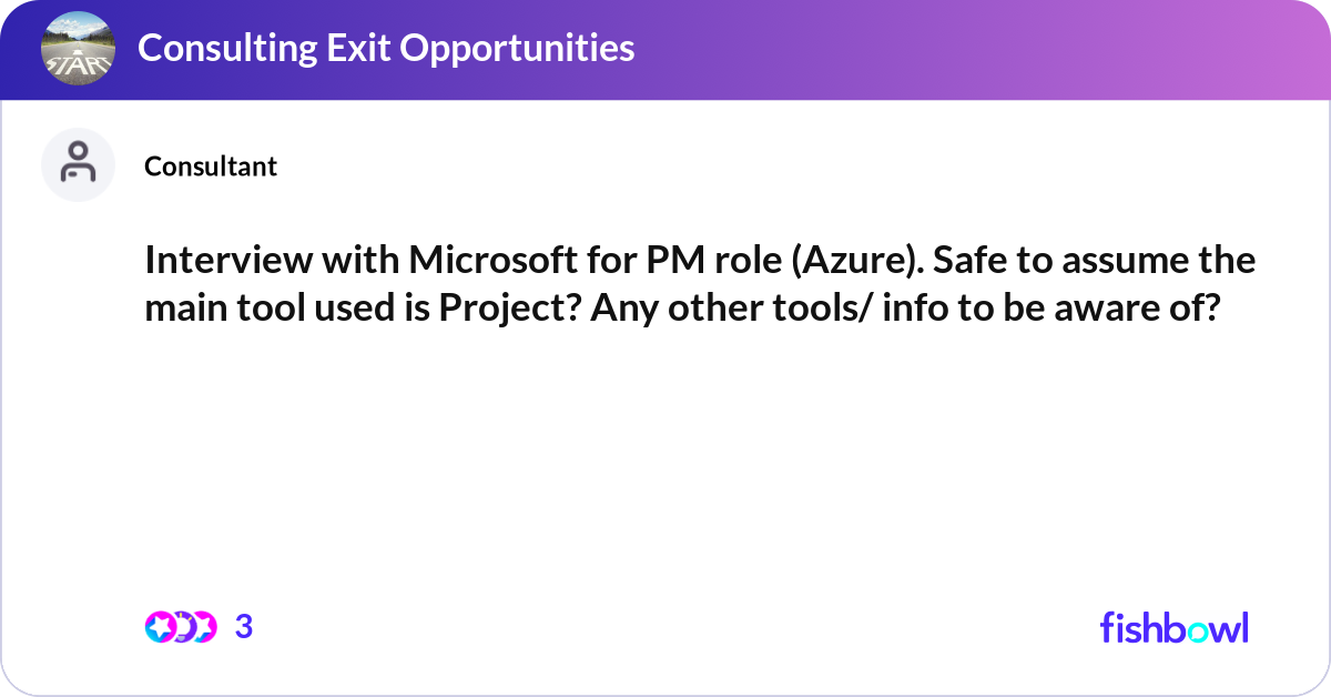 Interview with Microsoft for PM role (Azure). Safe... Fishbowl