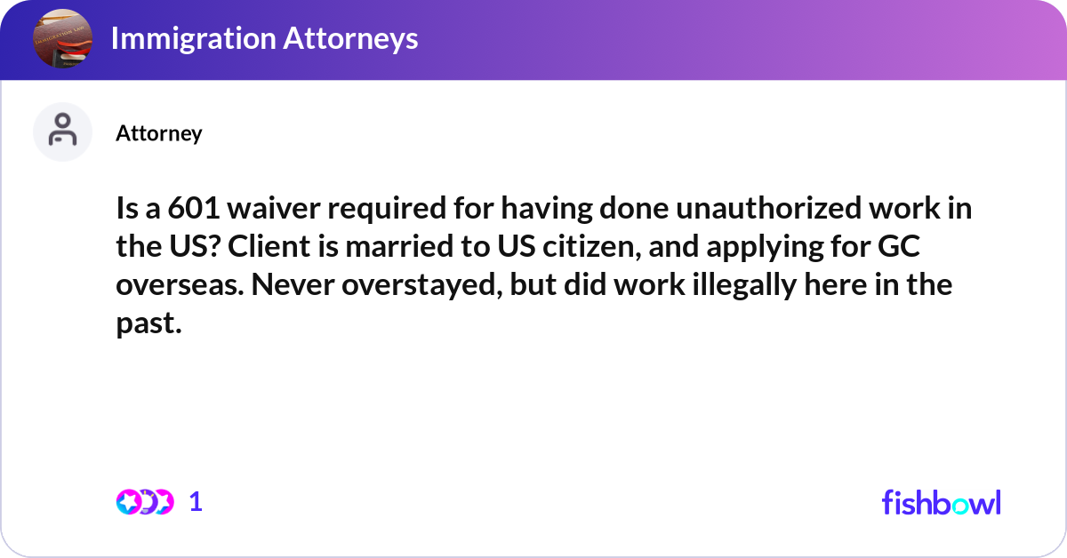 Is a 601 waiver required for having done unauthori... | Fishbowl