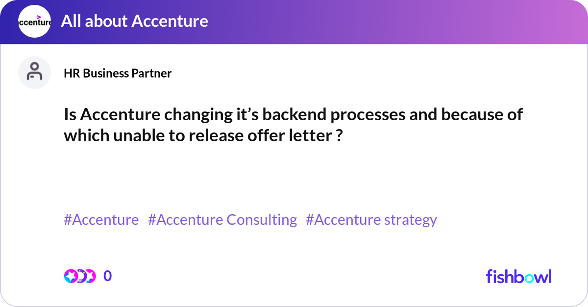 Accenture Back Rd Is Accenture changing it’s backend processes and b... | Fishbowl